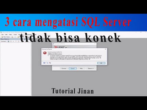 3 ( Tiga) Cara Mengatasi SQL Server Tidak Bisa Connect_Tutorial jinan