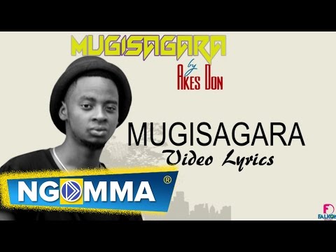 Mugisagara by Akes Don (Official Audio and Video Lyrics)