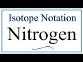 Nitrogen Isotopes and Atomic Structure