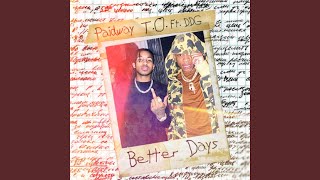 Better Days (feat. DDG)