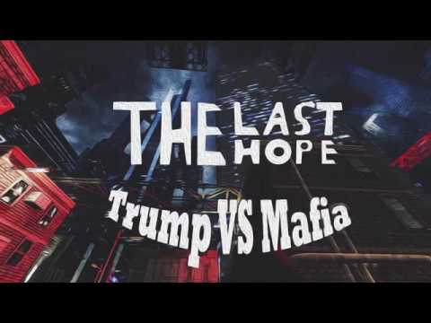 The Last Hope Trump vs Mafia official steam gameplay