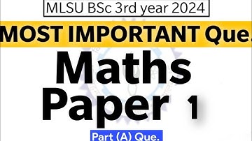 Most Important questions For maths Paper 1 Real analysis Part (A) mlsu Bsc 3rd Year 2024