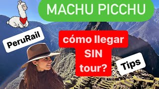 MACHU PICCHU. Cómo llegar SIN tour? Es tan increible? Tips de viaje