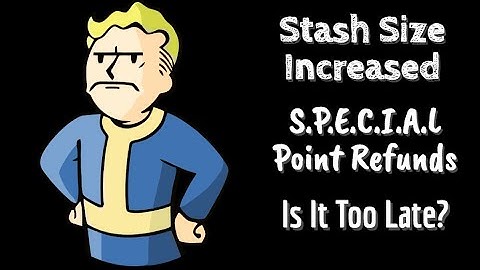 Fallout 76 Stash Size Increase and SPECIAL Respec. COMING SOON!!