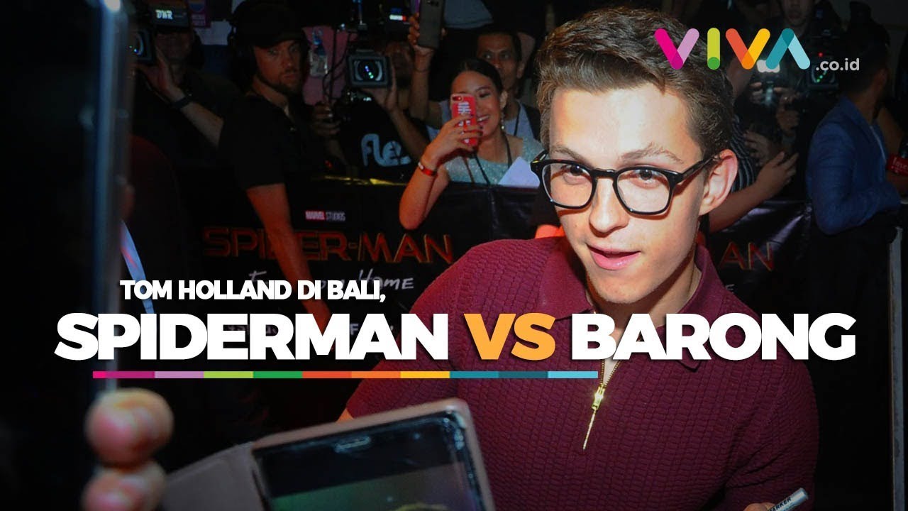 http://news.viva.co.id Spider-Man Takut Barong! Tom Holland Bikin Bali Histeris