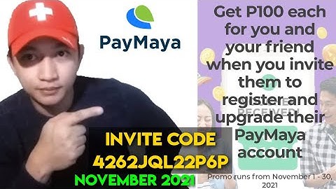 HOW TO GET PAYMAYA REFERRAL 100 PHP NOVEMBER 2021 INVITE CODE 4262JQL22P6P