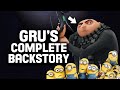 The complete backstory of gru  despicable me