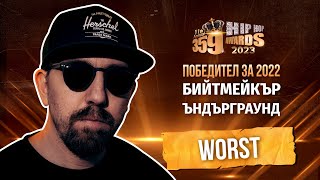 „Най-добър бийтмейкър(ъндърграунд)“ – WORST