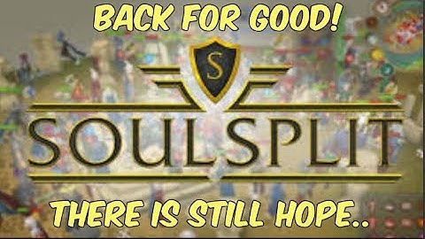 Soulsplit RSPS Official Trailer (CONTENT PACKED : August 5th , 2019)