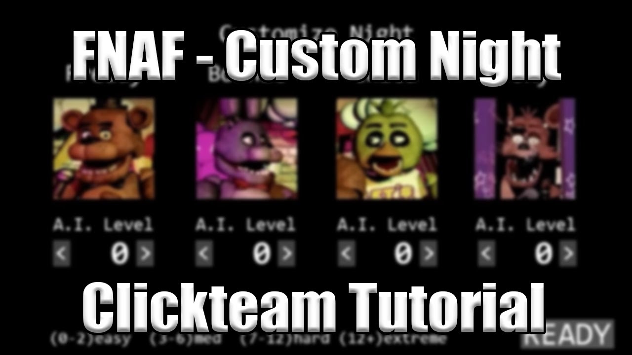 How To Make Five Nights at Freddy's Custom Night in Clickteam Fusion 2.5 