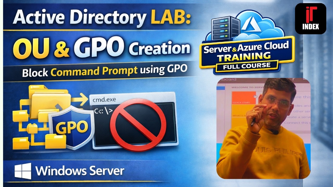 Day 18 | Active Directory LAB: OU & GPO Creation | Block Command Prompt ...