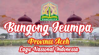 Bungong Jeumpa   Lagu Daerah Aceh   No Copyright