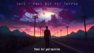 Saki - Yeni Bir Yol Tanrım 