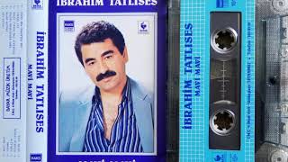 İbrahim Tatlıses - Mavi Mavi (Orijinal Kaset Kayıt)