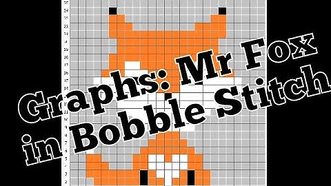 Unit 5 #6 - Fox Graph in Bobble Stitch - Beyond the CAL