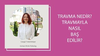 Travma Nedir? Travmayla Nasıl Baş Edilir? Resimi