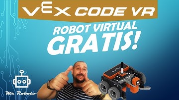 Robot Virtual  - Vex Code VR - Aprende en casa!!!