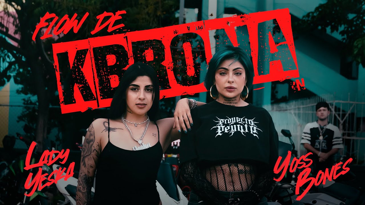 Yoss Bones x Lady Yeska - FLOW DE KBRONA