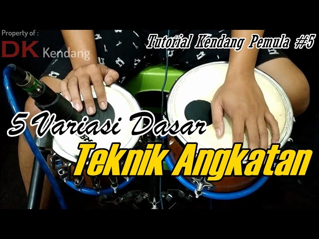 5 Teknik ANGKATAN Kendang Versi Dasar | Tutorial Kendang Pemula #5 class=