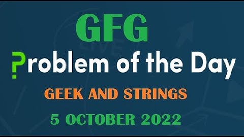 Geek and Strings| Trie | GFG POTD 5 October 2022