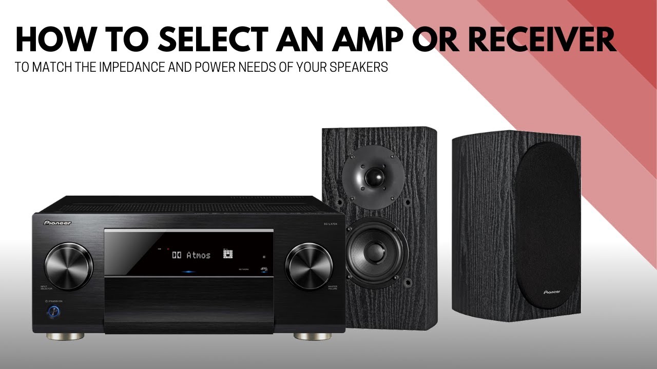 How To Choose Amplifier For Speakers