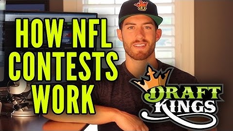 How Do DraftKings NFL Contests Work?