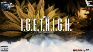 DeeZ - I.G.E.T.H.I.G.H. - Forgettable LP