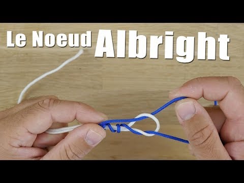 NOEUD de pêche du DÉBUTANT : le noeud Albright