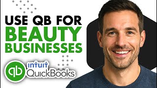 How To Use QuickBooks Online For Beauty Businesses (Salons & Stylists)(2026 Guide)