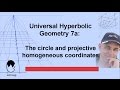 The circle and projective homogeneous coordinates | Universal Hyperbolic Geometry 7a | NJ Wildberger