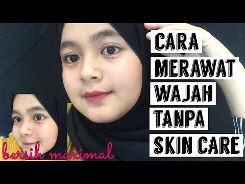 10 Cara Merawat Wajah tanpa Skin Care, Day Cream, Night Cream, Etc || Cerah alami,bebas jerawat