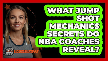 What Jump Shot Mechanics Secrets Do NBA Coaches Reveal? - The Basketball Xpert