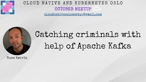 Catching criminals with help of Apache Kafka