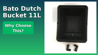 REVIEW (2026): Bato Dutch Bucket 11L. Features.