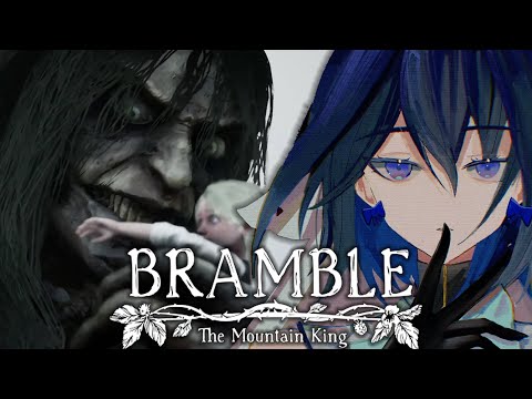 【Bramble: The Mountain
