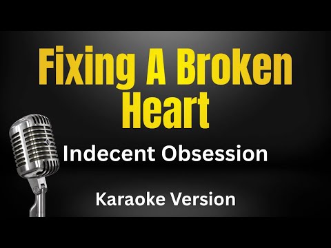 Video thumbnail for Fixin' A Broken Heart - Indecent Obsession