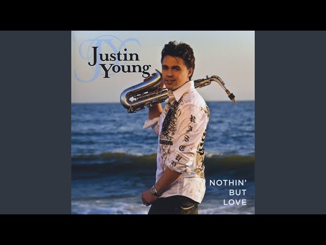 JUSTIN YOUNG - NOTHIN' BUT LOVE