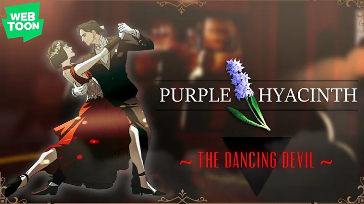 Purple Hyacinth WEBTOON DubThe Dancing Devil