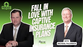831(b)/Captive Insurance Plans: Love & Scrutiny - The Family Biz Show Full Episode 44