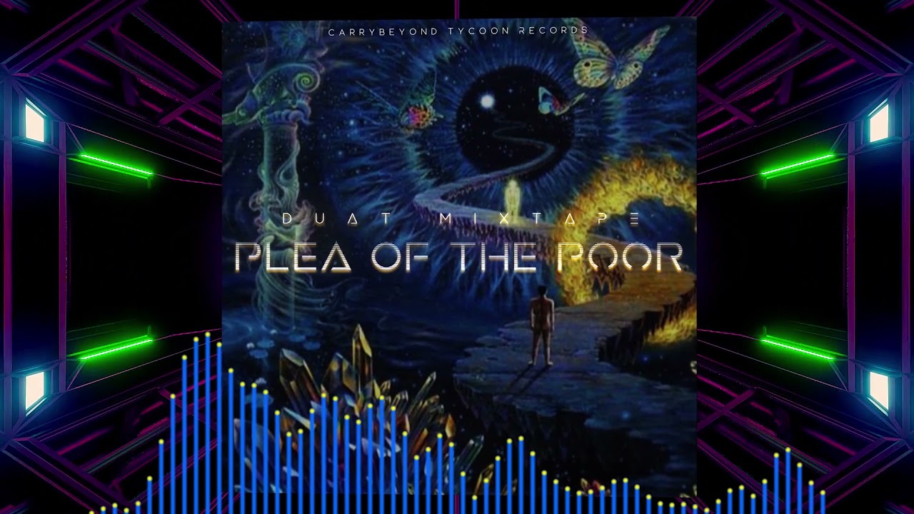 Plea of the Poor - L.O.T.W (Duat Mixtape) [758 Music]
