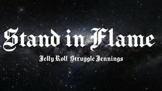 jelly roll struggle Jennings-stand in flame