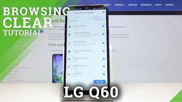 How to Clean Browser on LG Q60 – Delete History of Visited Web Pages