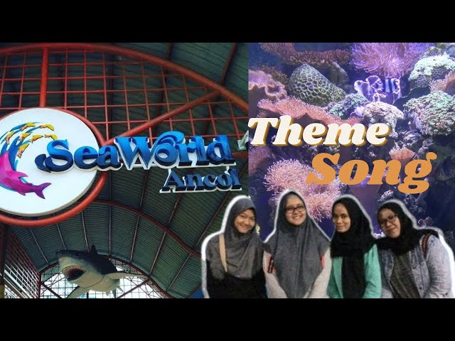 Lagu Seaworld Ancol + Lirik Lagu class=