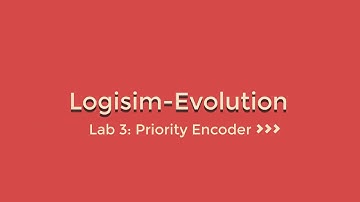 Logisim Evolution Lab03: Priority Encoder