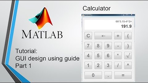 MATLAB Tutorial: GUI calculator part 1: intro