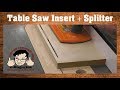 Make SAFER, cleaner table saw cuts with this splitter/throat insert