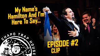 Hamilton | Chapo Trap House | Episode 2