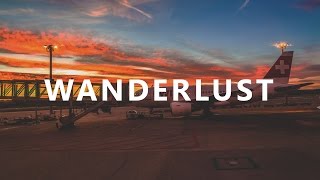 Wanderlust.