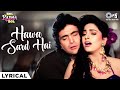 Hawa Sard Hai Khidki Band Karlo - Lyrical | Bol Radha Bol | Abhijeet, Kavita K | 90&#39;s Romantic Song