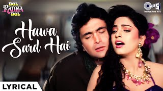 Hawa Sard Hai Khidki Band Karlo - Lyrical | Bol Radha Bol | Abhijeet, Kavita K | 90's Romantic Song